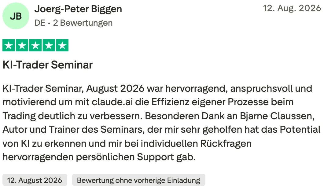 Trustpilot-Bewertung von Joerg-Peter Biggen, fünf Sterne: KI-Trader Seminar, August 2026 war hervorragend, anspruchsvoll und motivierend. Besonderen Dank an Bjarne Claussen.